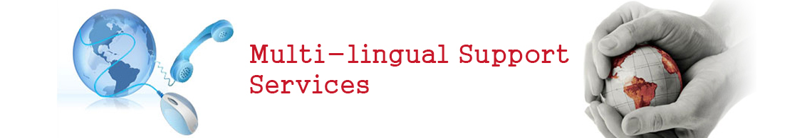 Multi-lingual Support Services
